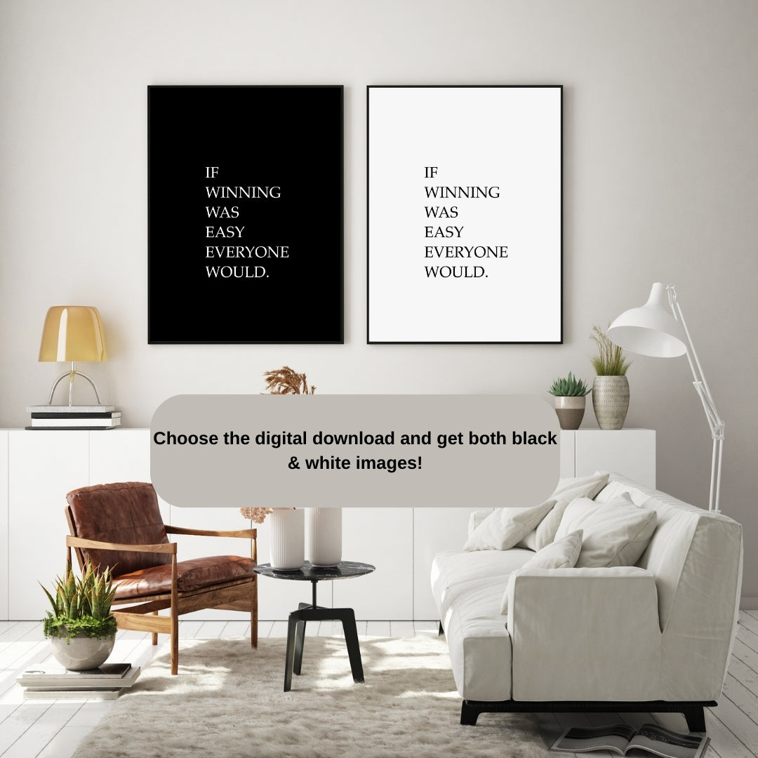 Motivational Poster "If Winning Was Easy Everyone Would"