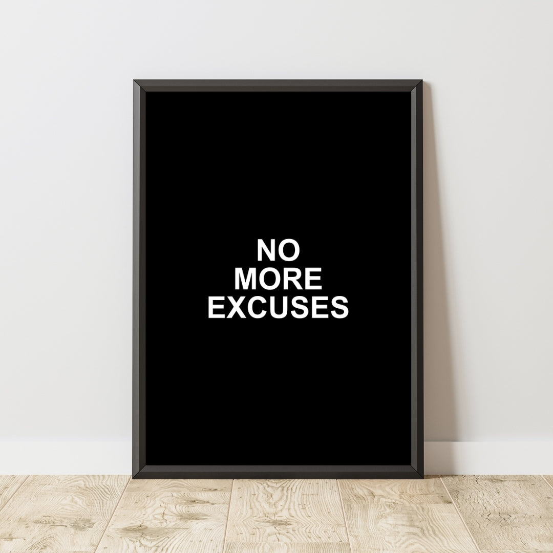 Motivational Poster "No More Excuses"