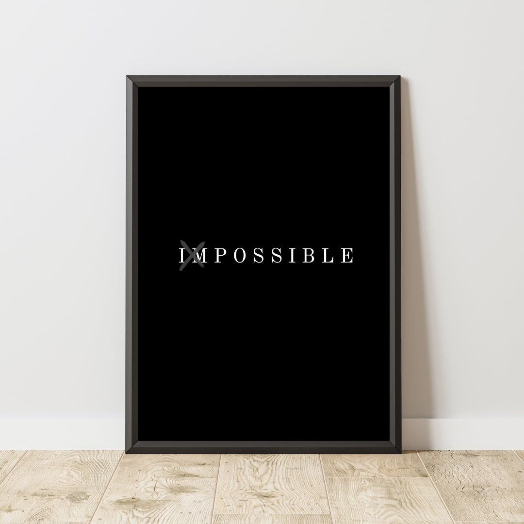 Motivational Poster "Impossible"