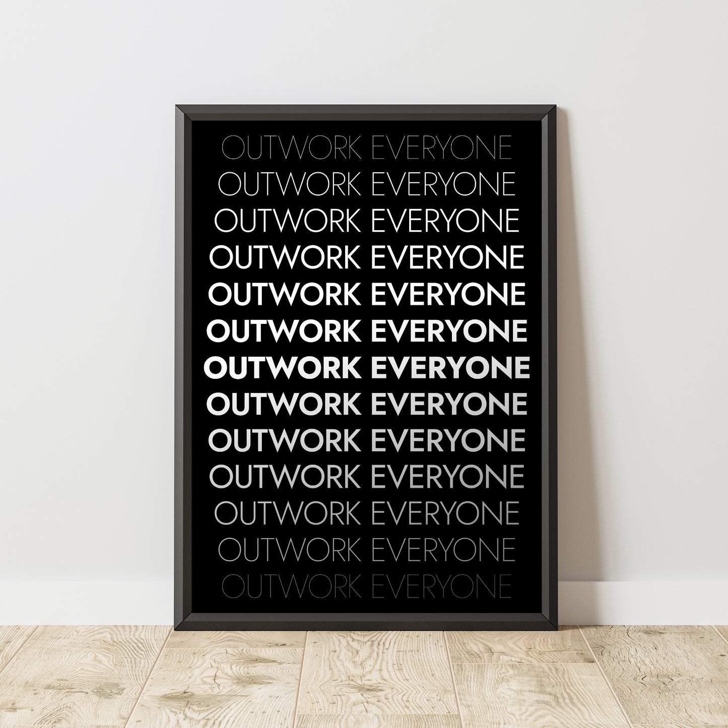 Motivational Poster "Outwork Everyone"