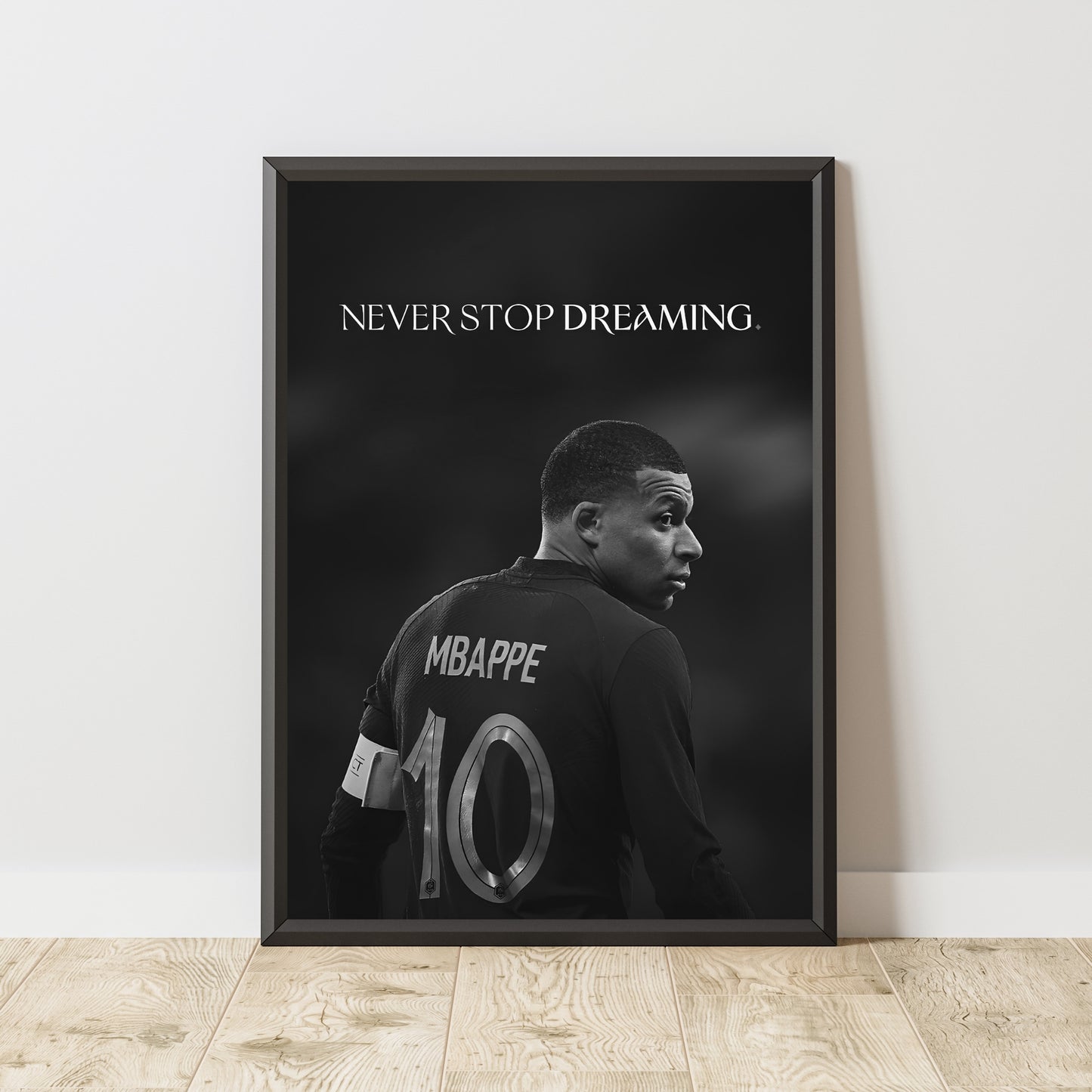 Kylian Mbappé "Never Stop Dreaming"