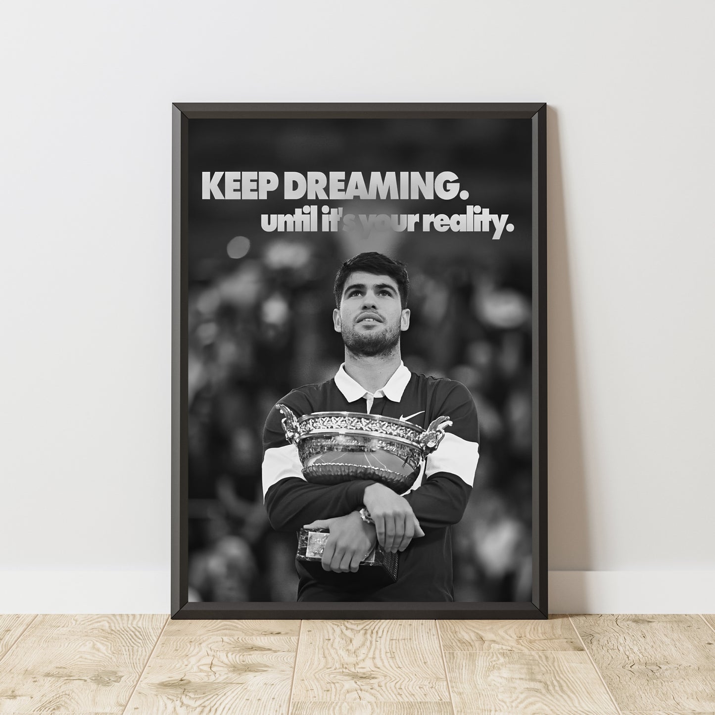 Carlos Alcaraz "Keep Dreaming"