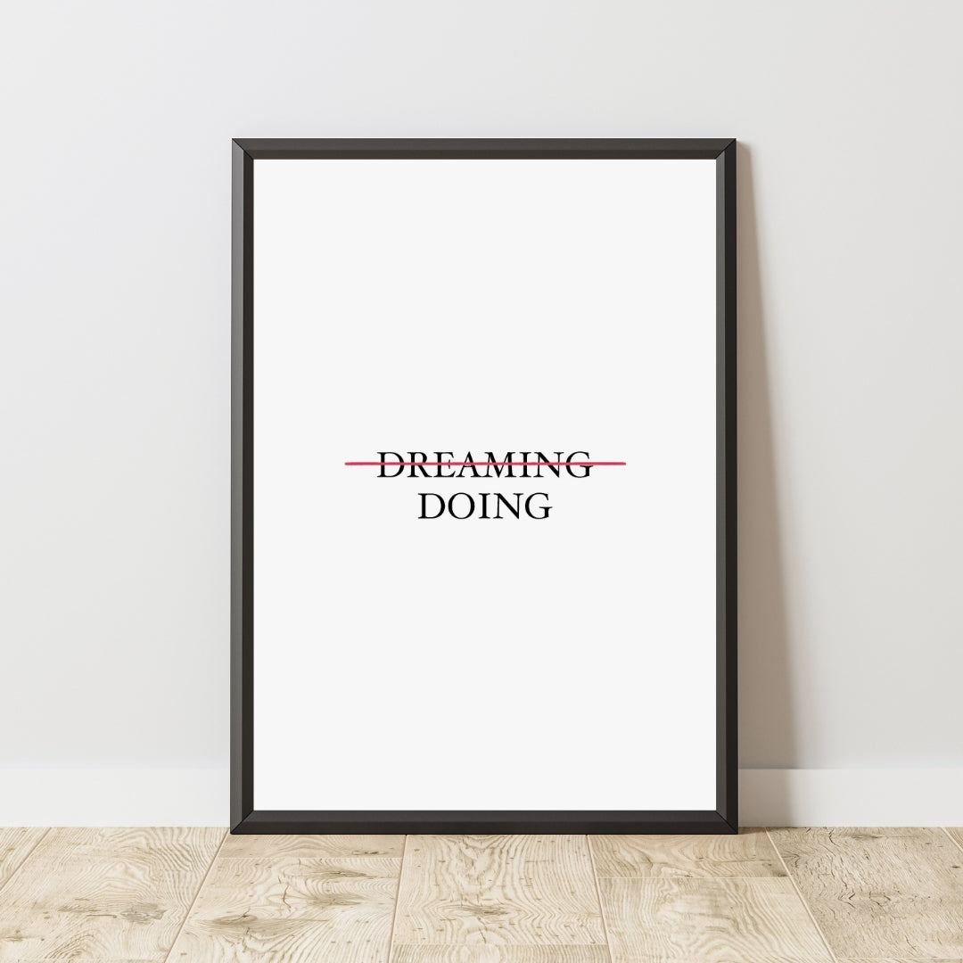 Motivational Poster "Dreaming / Doing"