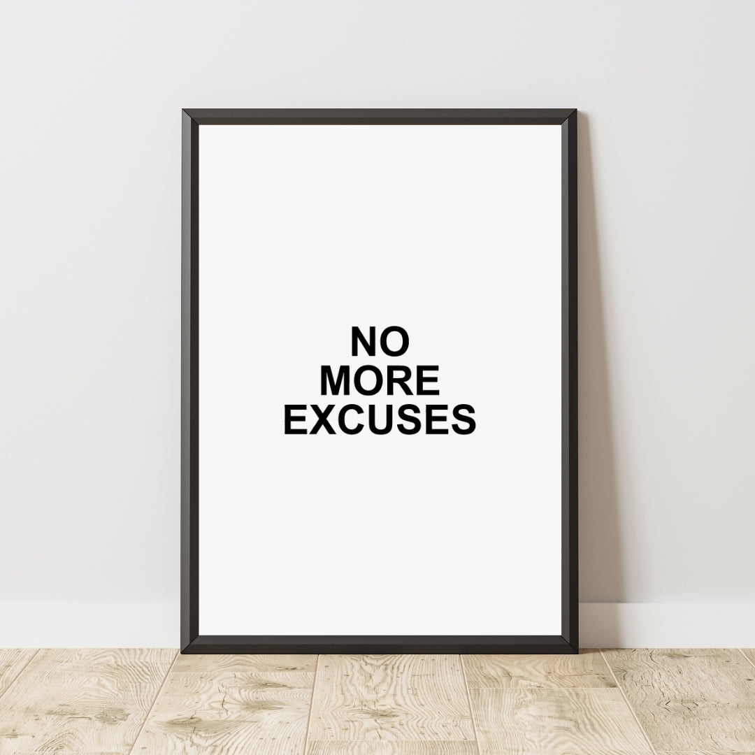 Motivational Poster "No More Excuses"