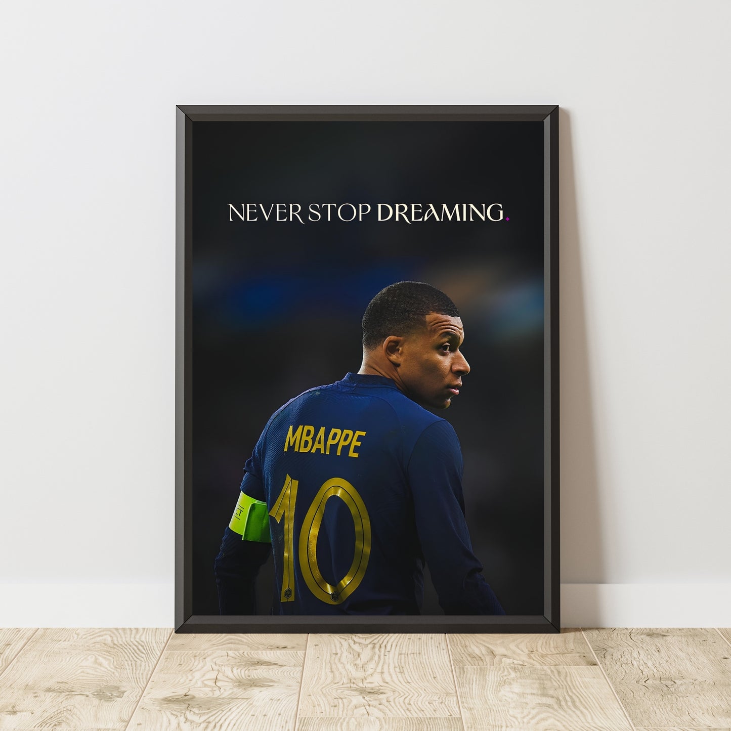 Kylian Mbappé "Never Stop Dreaming"