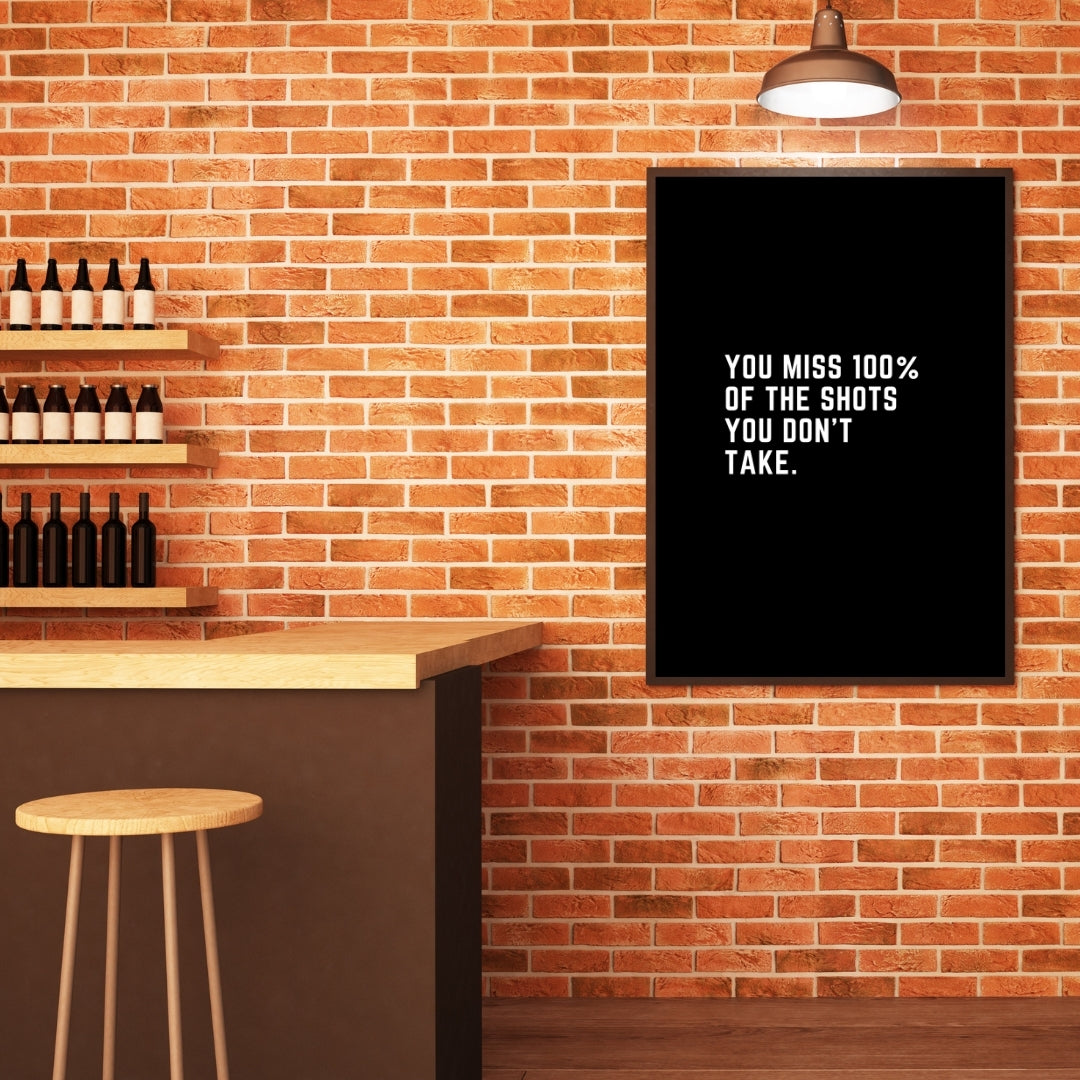 Motivational Poster "You Miss 100% Of The Shots"