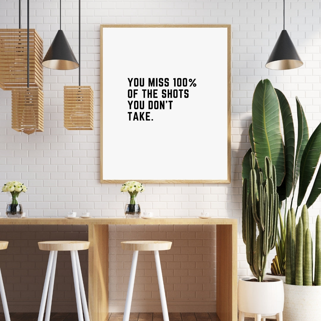 Motivational Poster "You Miss 100% Of The Shots"