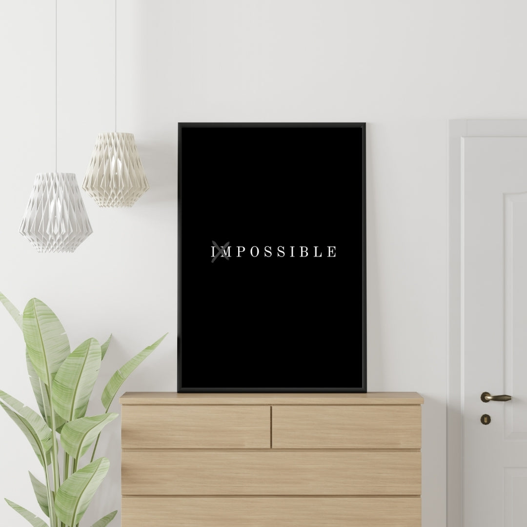 Motivational Poster "Impossible"
