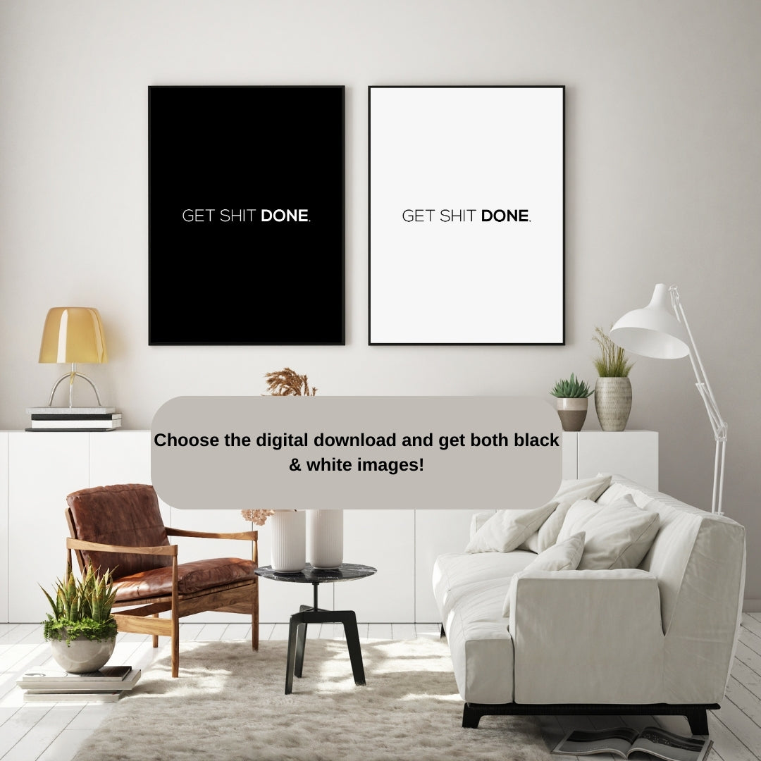 Motivational Poster "Get Shit Done"